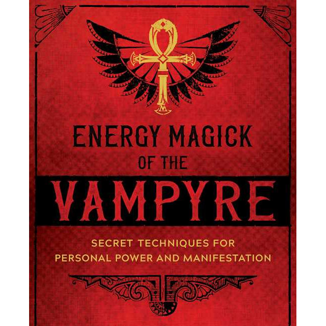 Energy Magick of the Vampyre By Don Webb