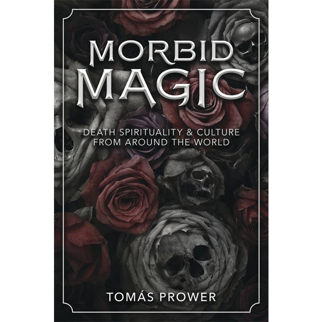 Morbid Magic BY TOMÁS PROWER - The Luciferian Apotheca