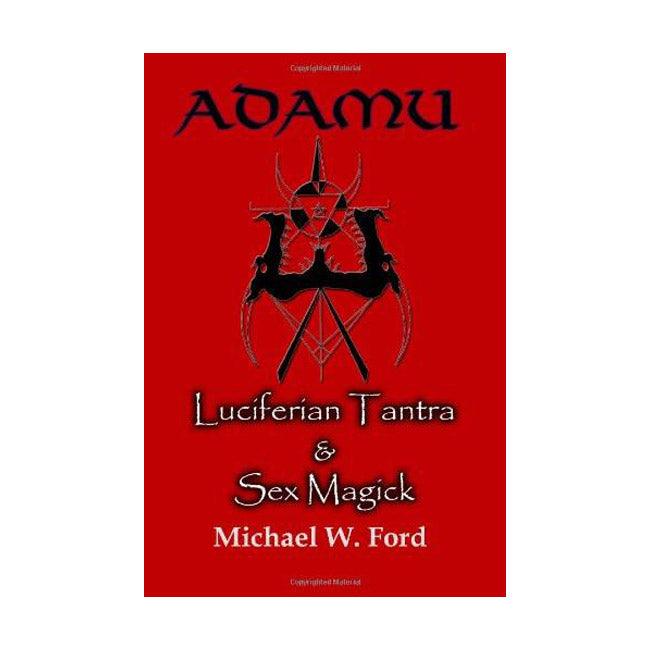ADAMU - Luciferian Tantra and Sex Magick (book) - The Luciferian Apotheca 