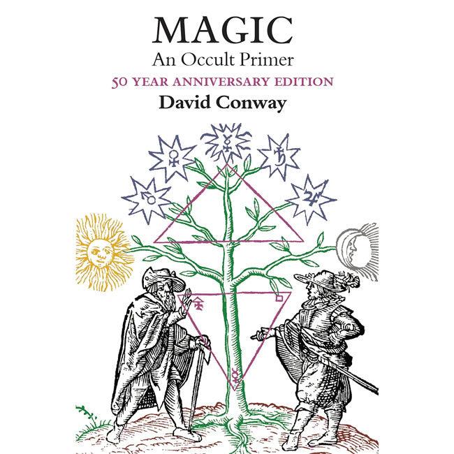 Magic: An Occult Primer Book by David Conway 5-th Year Anniversary - The Luciferian Apotheca 