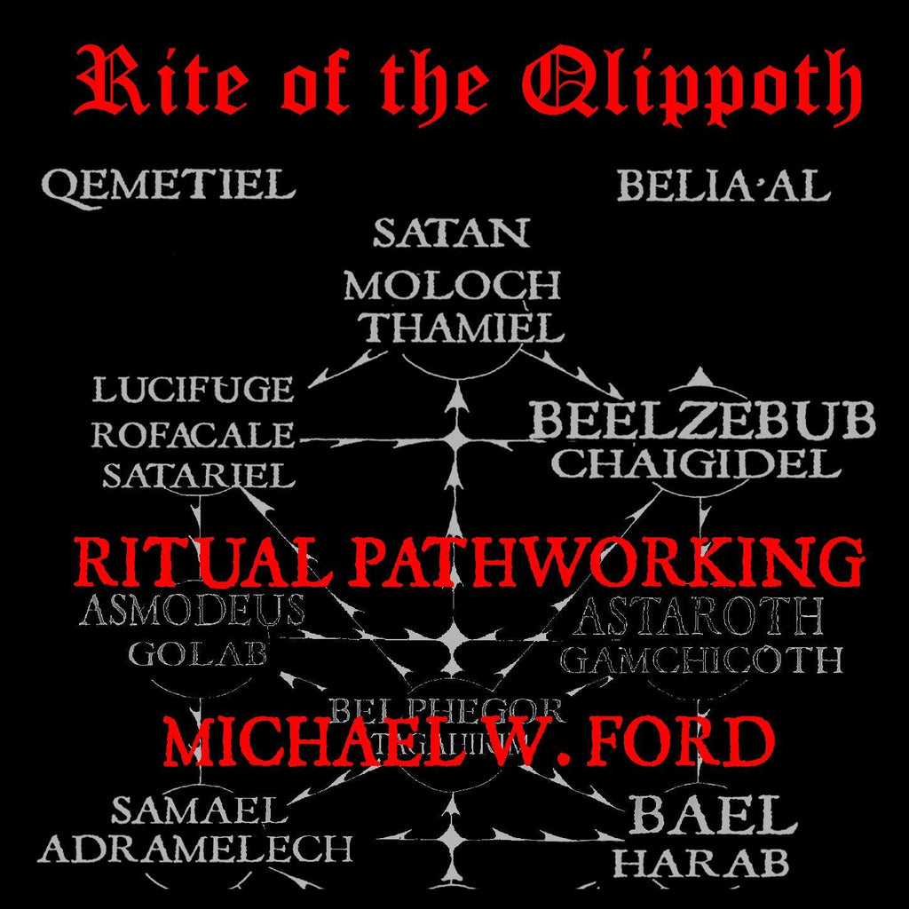 Rite of the Qlippoth - Michael W Ford Digital Album Download - The Luciferian Apotheca 