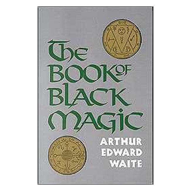 Book of Black Magic by A.E. Waite - The Luciferian Apotheca