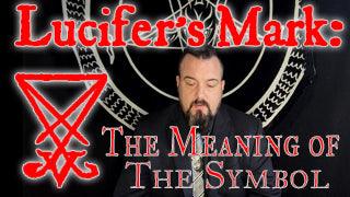 Lucifer's Mark - The Symbol and the Meaning - The Luciferian Apotheca 