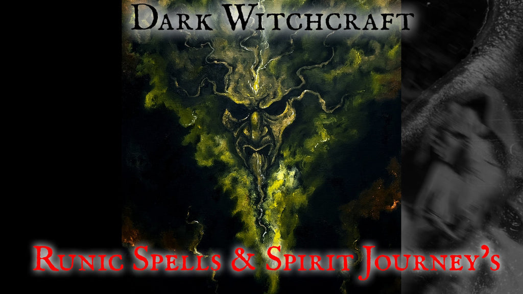 Dark Witchcraft - Runes and Spirit Journey's with Michael W. Ford