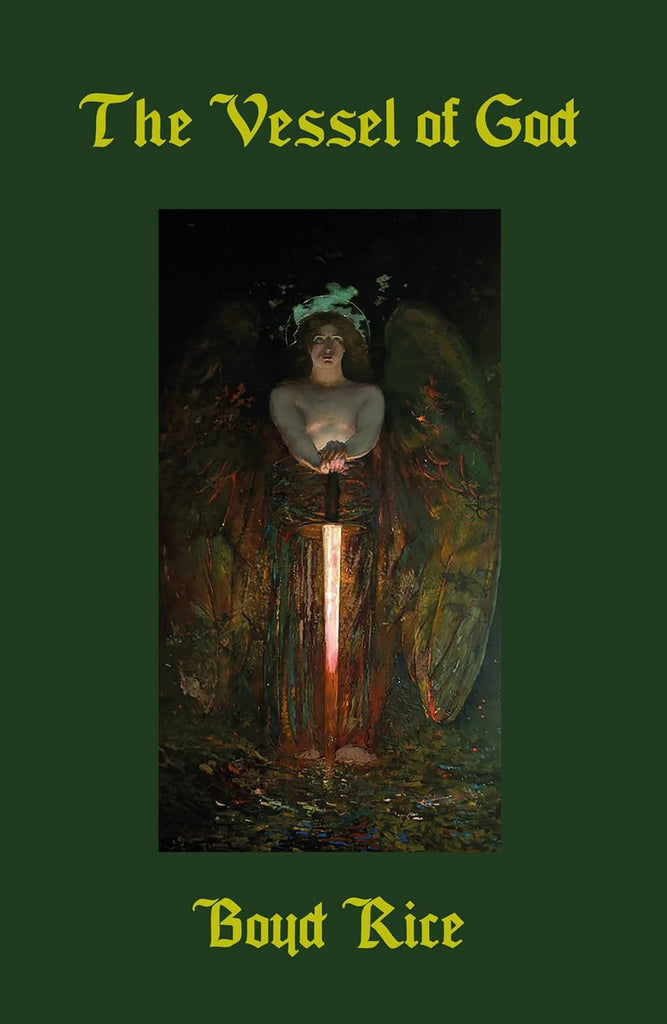 The Vessel of God: The Selected Grail Writings of Boyd Rice Softcover