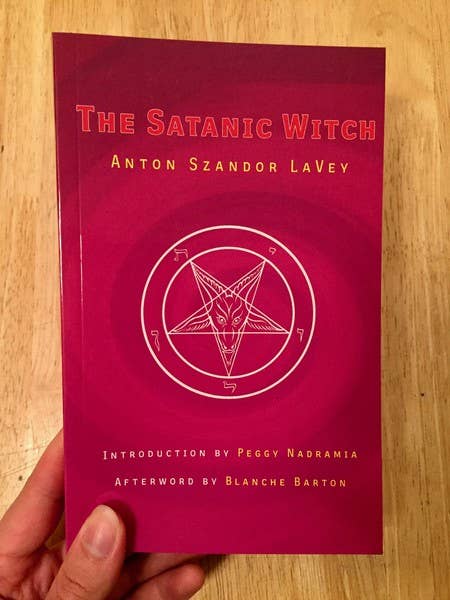 The Satanic Witch by Anton Szandor LaVey