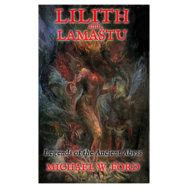 Lilith and Lamastu Michael W Ford Book