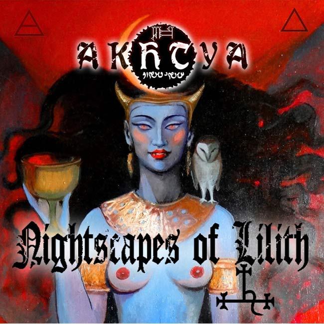 Akhtya "Nightscapes of Lilith" Digital Album - The Luciferian Apotheca 