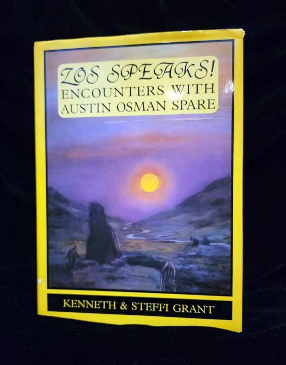 Zos Speaks! Encounters with Austin Osman Spare by Kenneth & Steffi Grant FIRST EDITION