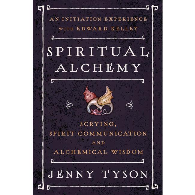 Spiritual Alchemy BY JENNY TYSON, DONALD TYSON - The Luciferian Apotheca 