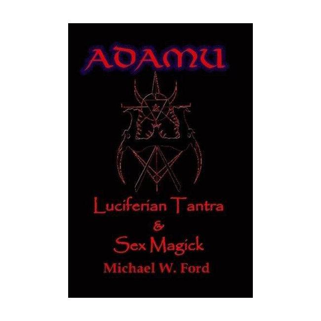 ADAMU - Luciferian Sex Magick - Ahriman Edition (book) - The Luciferian Apotheca 