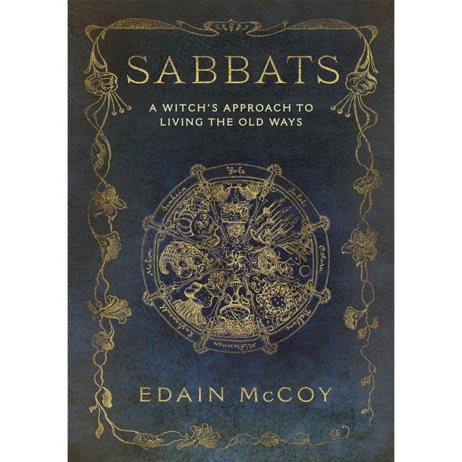 Sabbats A Witch's Approach to Living the Old Ways by Edain McCoy - The Luciferian Apotheca 