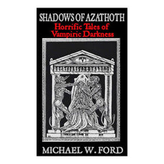 Shadows of Azathoth – Horrific Tales of Vampiric Darkness by
