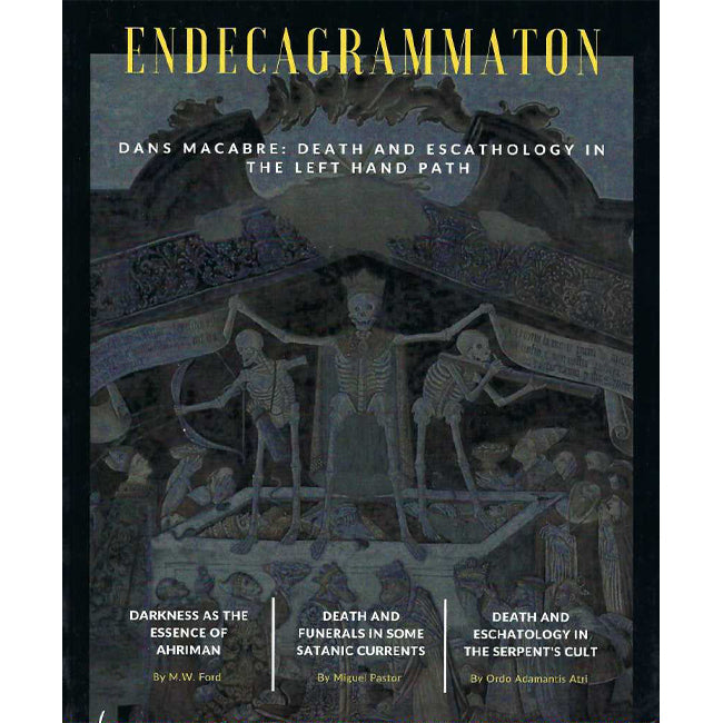 ENDECAGRAMMATON MAGAZINE Death & Eschatology in the Left Hand Path