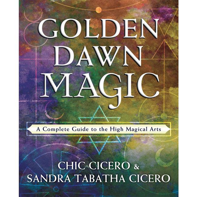 Golden Dawn Magic BY CHIC CICERO, SANDRA TABATHA CICERO - The Luciferian Apotheca 