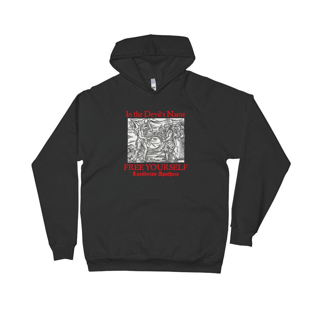 In the Devil's Name...Free Yourself! Hoodie - The Luciferian Apotheca 